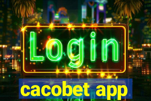 cacobet app